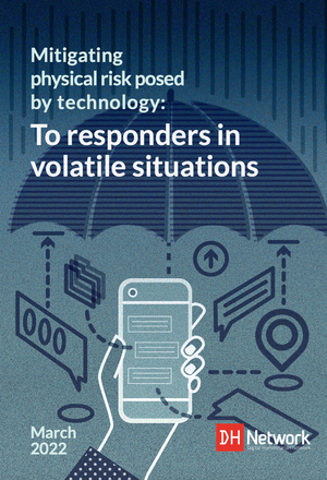 Mitigating physical risk posed by technology - To responders in volatile situations - March 2022